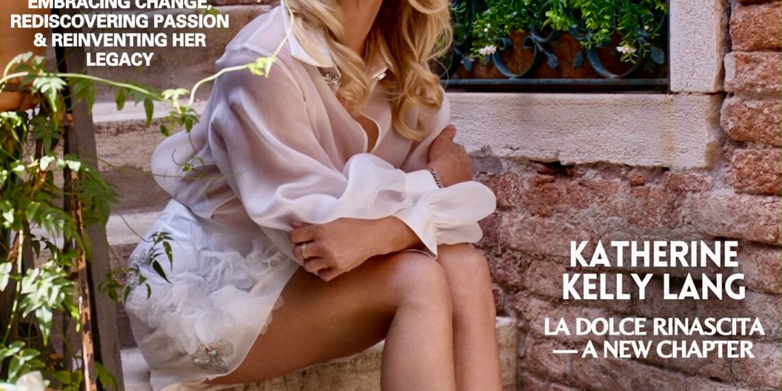 Katherine Kelly Lang: La Dolce Rinascita — A New Chapter
